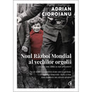 Noul Război Mondial al vechilor orgolii -  Adrian Cioroianu - Delumani - Magazin Online Romanesc 