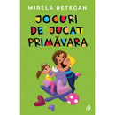 Jocuri de jucat primavara - Mirela Retegan - Delumani - Magazin Online Romanesc 