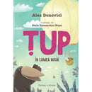 Tup in Lumea Noua - Alex Donovici - Delumani - Magazin Online Romanesc 