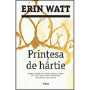Printesa de hartie - Erin Watt - Delumani - Magazin Online Romanesc 